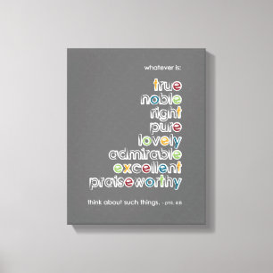 Toile Quoi qu'il en soit : Phil 4:8