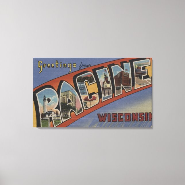 Toile Racine, Wisconsin - Scènes de grandes lettres (Recto)