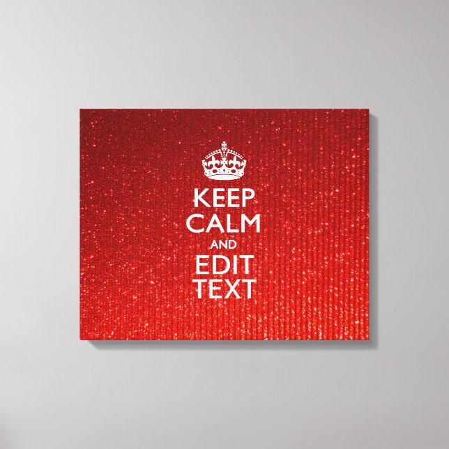 Toile Red Sensation Restez calme et ayez votre texte (Recto)