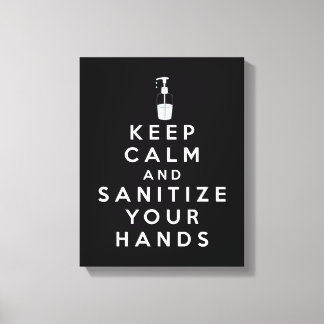 Toile Restez calme et assainissez vos mains