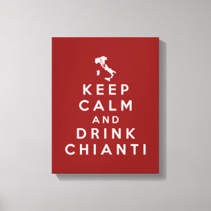 Toile Restez calme et buvez le Chianti