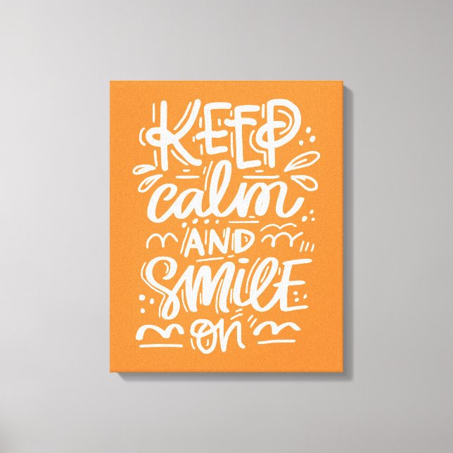 Toile Restez Calme Et Souriez ! (Recto)