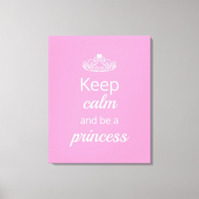 Toile Restez calme et soyez princesse (Recto)