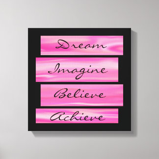 Toile Rêver, Imaginer, Croire, Atteindre