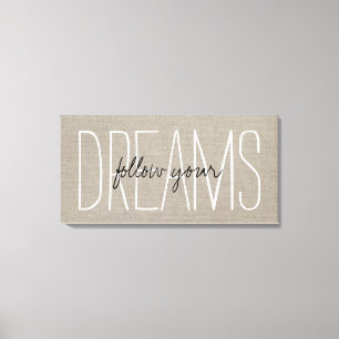 Toile Rustique Chic Suivez Vos Rêves