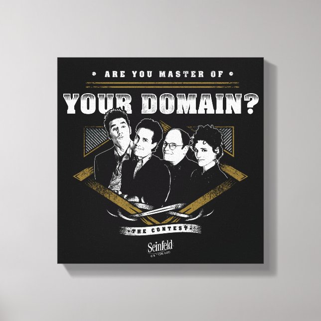 Toile Seinfeld | Êtes-vous maître de votre domaine? (Recto)