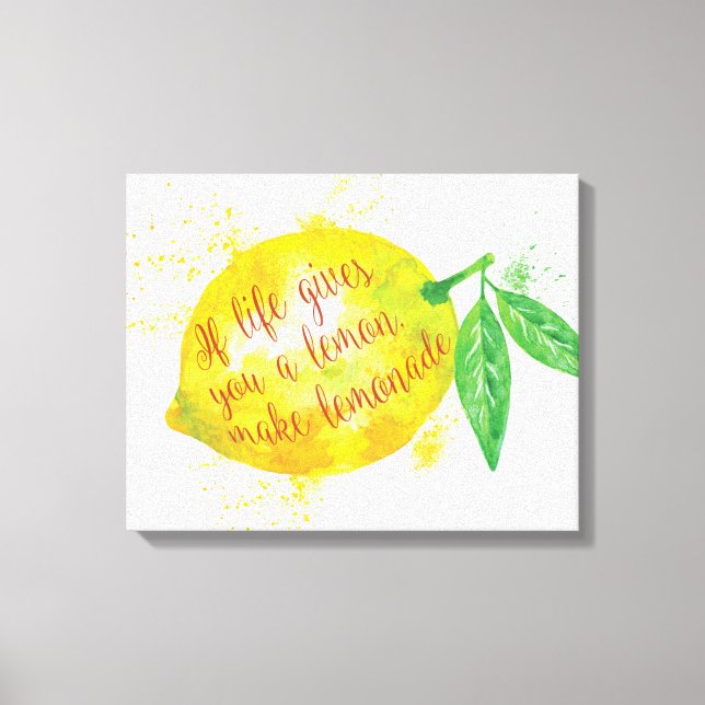 Toile Si La Vie Vous Donne Un Citron, Faites De La Lemon (Recto)