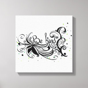 Toile SOIS GENTIL ! Citation calligraphie inspirante