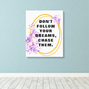 Toile Suivez vos rêves, citations motivationnelles et di