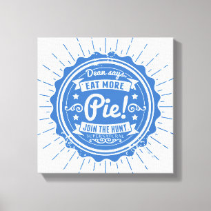 Toile Surnaturel "Dean Dit Mange Plus De Tarte !"