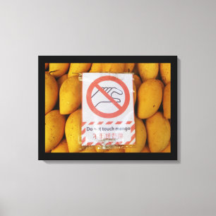 Toile Symbole amusant 'Ne touche pas la mangue'