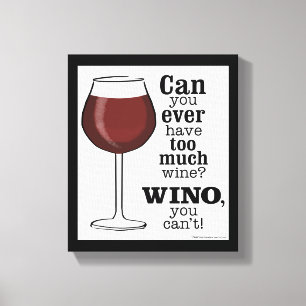 Toile Trop De Vin ? WINO (EN NOIR)