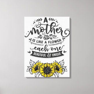 Toile Une mère est comme une fleur, mignonne cadeau de f