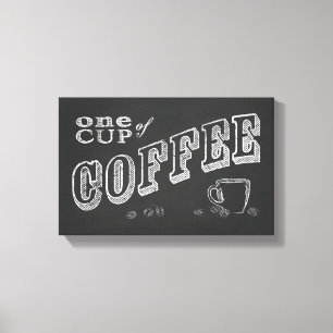 Toile une tasse de café CHALK ART