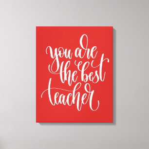 Toile Vous Êtes Le Meilleur Professeur