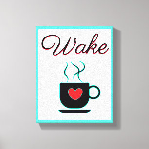 Toile Wake Sign for Kitchen, Café, Turquoise, Rouge, Noi