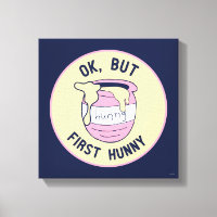 Winnie L'Ourson | OK, Mais First Hunny