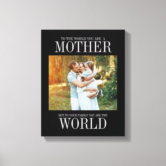 Toile You Are The World Mother's Day Photo Canvas (Recto)