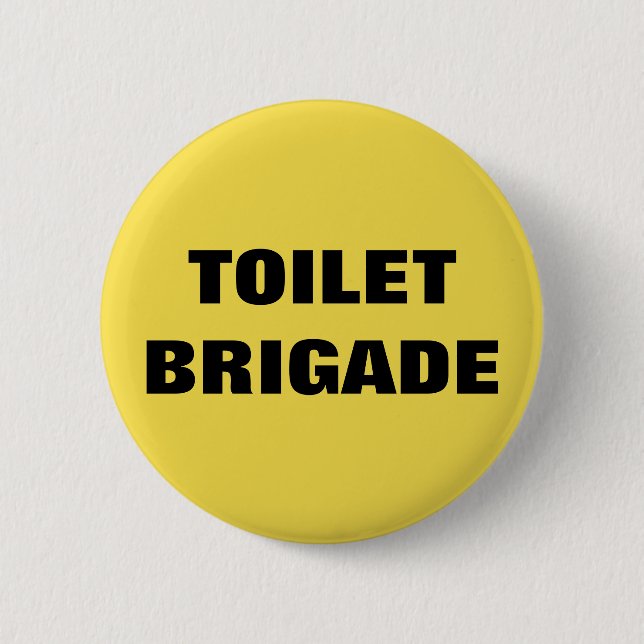 TOILET BRIGADE 2 INCH ROUND BUTTON (Front)