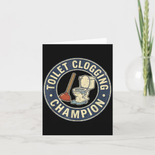 Toilet Clogging Chamon  Card