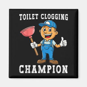 Toilet Clogging Chamon Funny Plumber Humor Joke Da Magnet