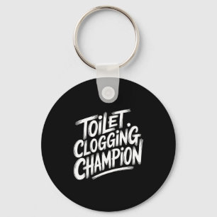 Toilet Clogging Chamon Graphic Toilet Clogging Cha Keychain