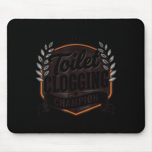 Toilet Clogging Chamon  Mouse Pad (Front)