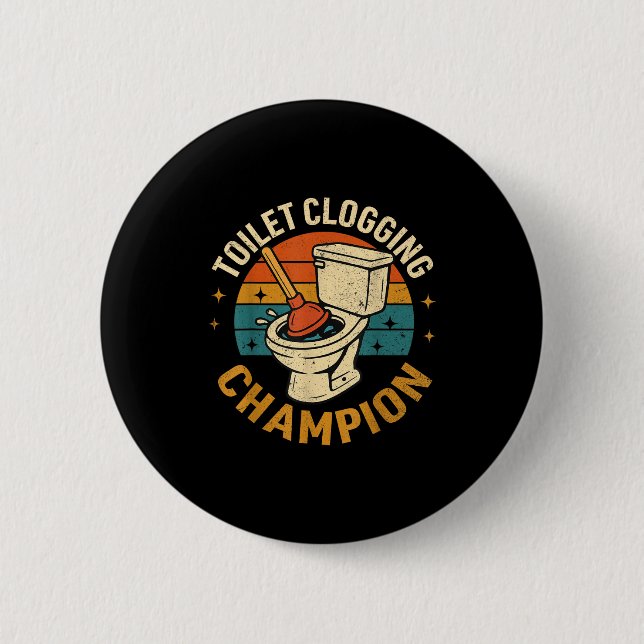 Toilet Clogging Chamon Tee Funny Meme  2 Inch Round Button (Front)
