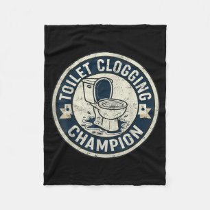 Toilet clogging champion for men boys women girls fleece blanket