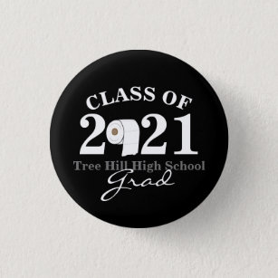 toilet paper roll class of 2021 funny graduation 1 inch round button