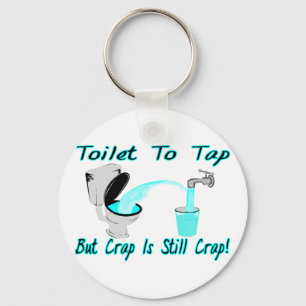 Toilet To Tap Keychain