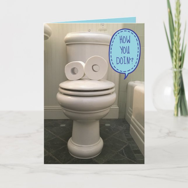 Toilet With TP Eyes Asking 'How you doin'?" Card (Front)