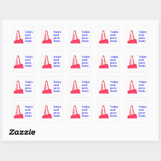 Toilets need purse hooks square sticker