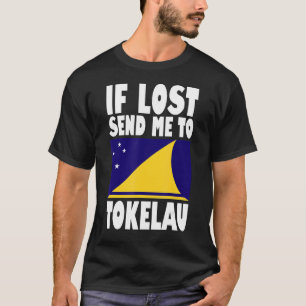 Tokelau Flag Design  If lost send me to Tokelau T-Shirt