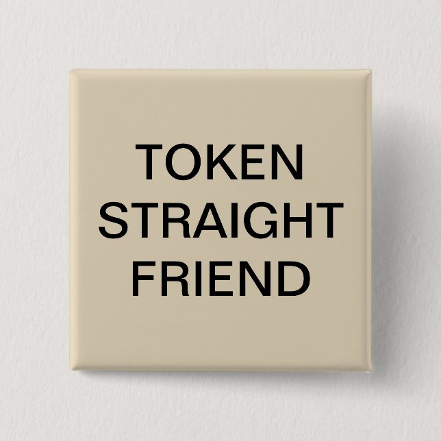 Token Straight Friend Square Button (Front)