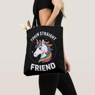 Token Straight Friend Unicorn Gay LGBTQ Pride Ally Tote Bag