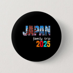 Tokyo Japan Family Trip 2025 Summer Vacation Adven 2 Inch Round Button