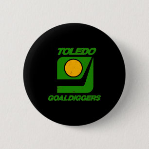 Toledo Goaldiggers 70s80s Hockey Team  2 Inch Round Button