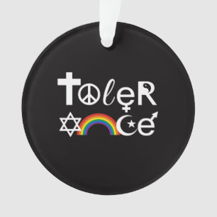 TOLERANCE ORNAMENT