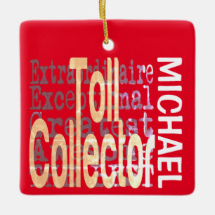 Toll Collector Extraordinaire CUSTOM Ceramic Ornament