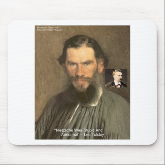 Tolstoy "Nietzsche = Stupid" Quote Gifts Tees Etc Mouse Pad