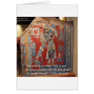 Toltec Empire Graphic & Famous Proverb