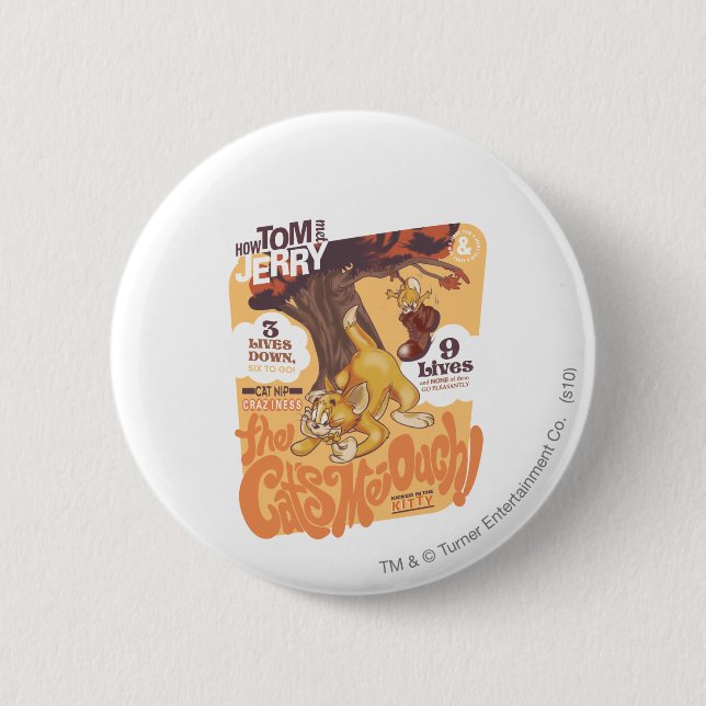 Tom and Jerry The Cats Me-Ouch 2 Inch Round Button (Front)