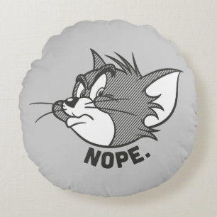 Tom And Jerry   Tom Says Nope Round Pillow
