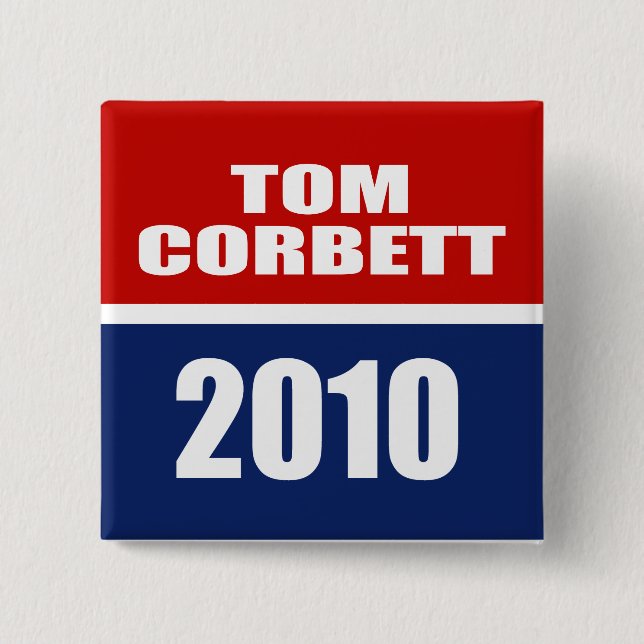 TOM CORBETT FOR GOVERNOR 2 INCH SQUARE BUTTON (Front)