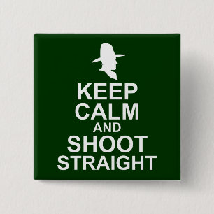 Tom Mix Keep Calm and Shoot Straight 2 Inch Square Button