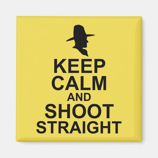 Tom Mix Keep Calm and Shoot Straight Magnet (Front)