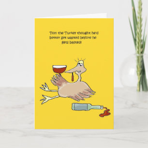 Tom the Turkey gets wasted funny Thanksgiving card