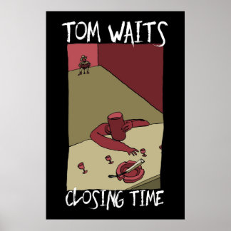 Tom Waits Closing Time II Poster
