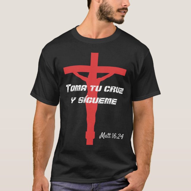 Toma tu cruz  t-shirt (Front)